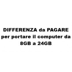 DIFFERENZA da PAGARE per portare il computer da 8GB a 24GB