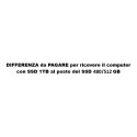 DIFFERENZA da PAGARE per ricevere il computer con SSD 1TB al posto del SSD 480/512GB